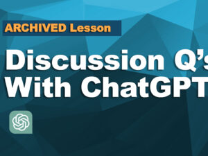 Archived-Discussion-Qs-with-ChatGPT