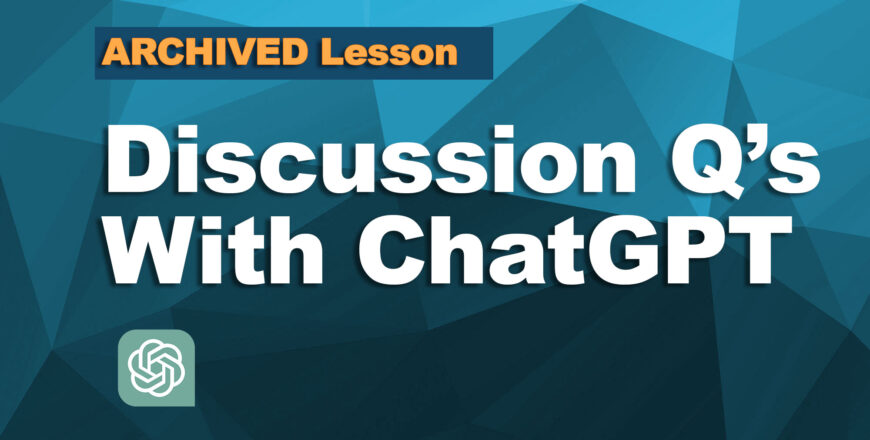 Archived-Discussion-Qs-with-ChatGPT