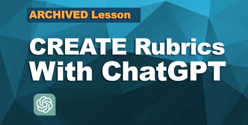 Archived-Rubrics-with-ChatGPT