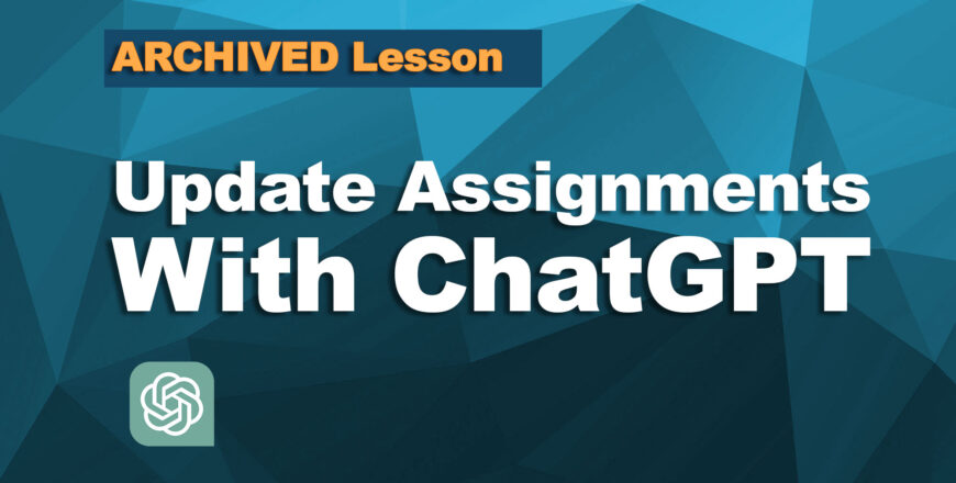 Archived-Update-Assignments-with-ChatGPT