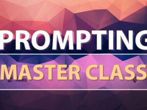 PromptingMASTERCLASS